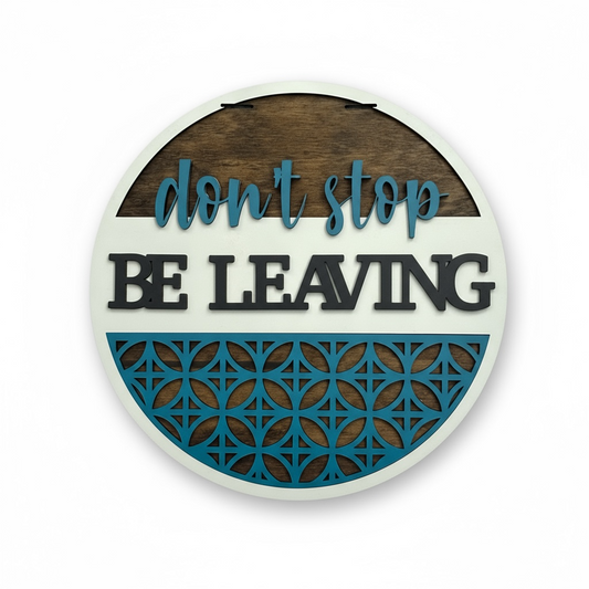 96 & Birch, Don't Stop Be Leaving Sign Teal