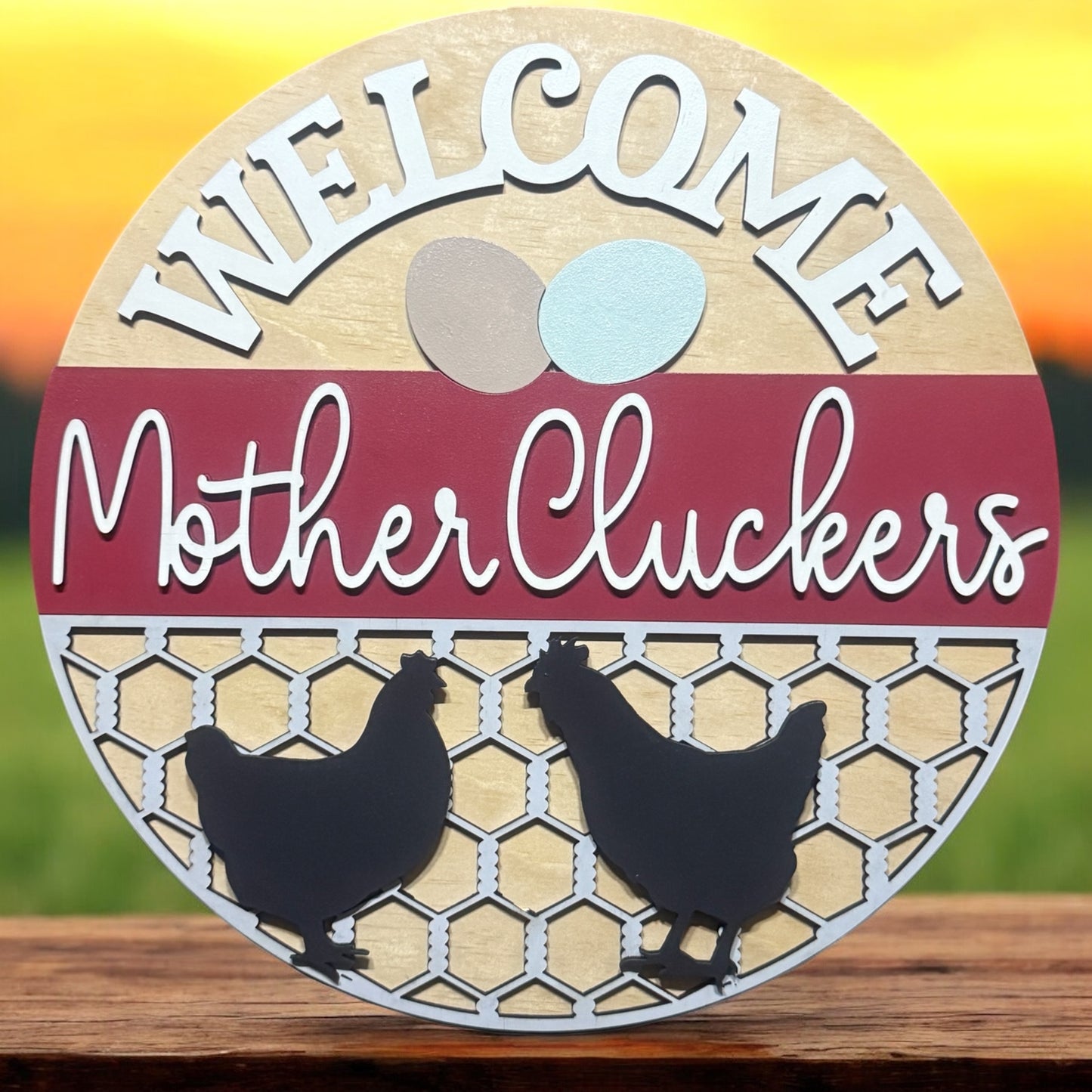 Welcome Mother Cluckers