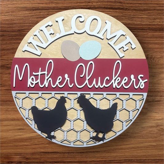 Welcome Mother Cluckers