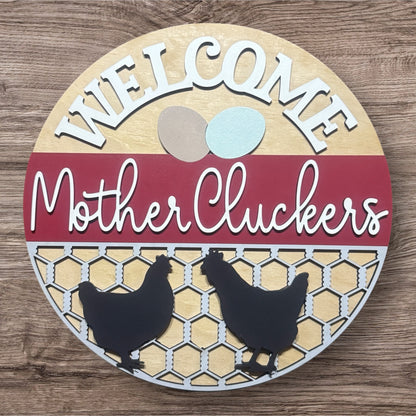 Welcome Mother Cluckers
