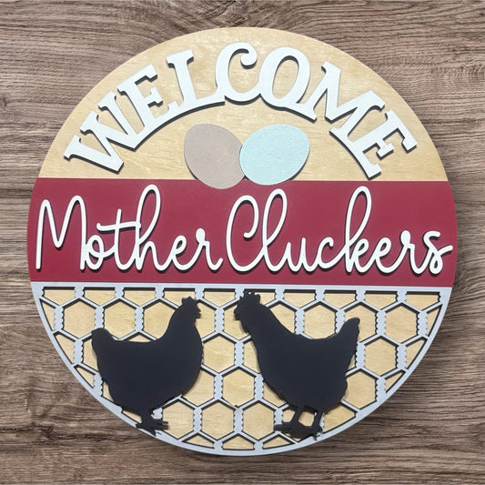 Welcome Mother Cluckers